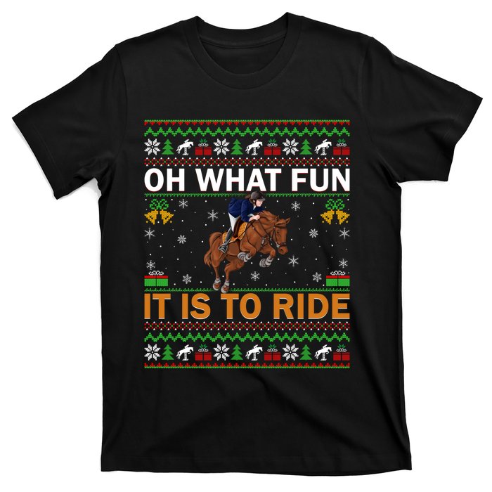 Oh What Fun It Is To Ride Horse Ugly Christmas Horse Rider Xmas T-Shirt