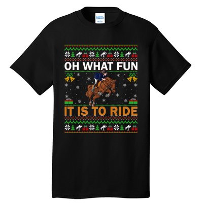 Oh What Fun It Is To Ride Horse Ugly Christmas Horse Rider Xmas Tall T-Shirt