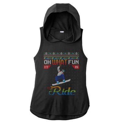 Oh What Fun It Is To Ride Snowboard Ugly Christmas Sweater Funny Gift Ladies PosiCharge Tri-Blend Wicking Draft Hoodie Tank