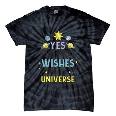 Ordering Wishes From The Universe Tie-Dye T-Shirt