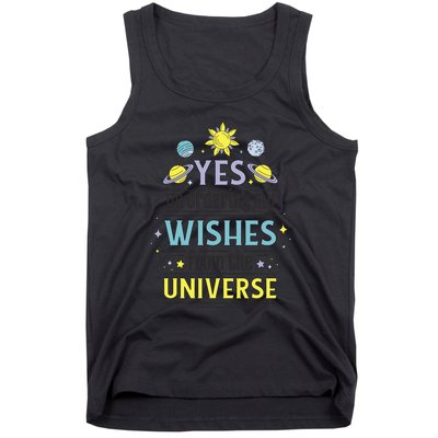 Ordering Wishes From The Universe Tank Top