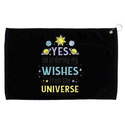Ordering Wishes From The Universe Grommeted Golf Towel