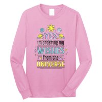 Ordering Wishes From The Universe Long Sleeve Shirt