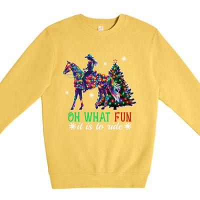 Oh What Fun It Is To Ride Christmas Horse Gift Premium Crewneck Sweatshirt