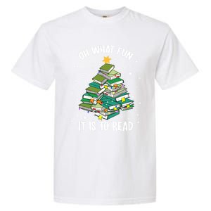 Oh What Fun It Is To Read Christmas Tree Book Lovers Gift Garment-Dyed Heavyweight T-Shirt