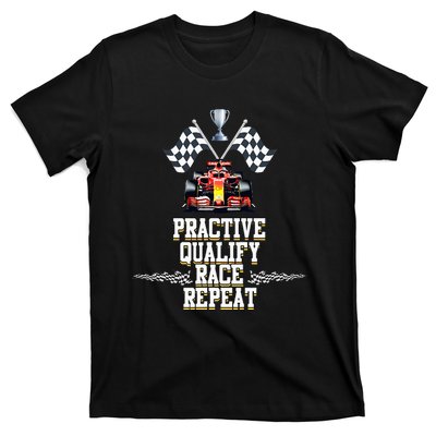 Open Wheel Formula Racing Car Practice Qualify Race Repeat T-Shirt