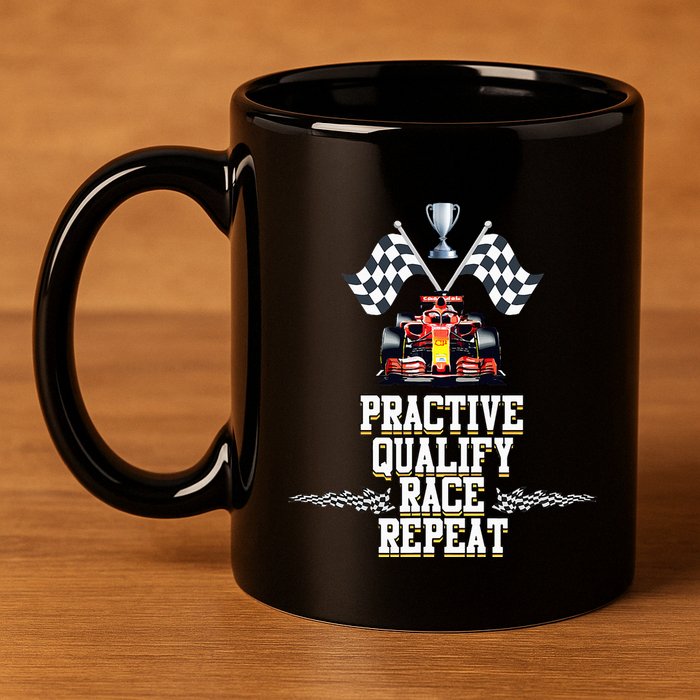 Open Wheel Formula Racing Car Practice Qualify Race Repeat 11oz C Handle Ceramic Mug