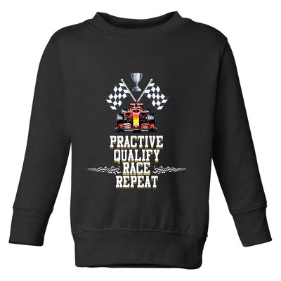 Open Wheel Formula Racing Car Practice Qualify Race Repeat Toddler Sweatshirt