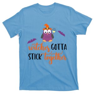 Owl Witch Funny Halloween Witches Gotta Stick Together Gift T-Shirt