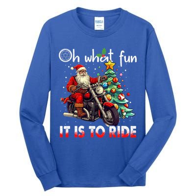 Oh What Fun It Is To Ride Santa Motorcycle  Tall Long Sleeve T-Shirt