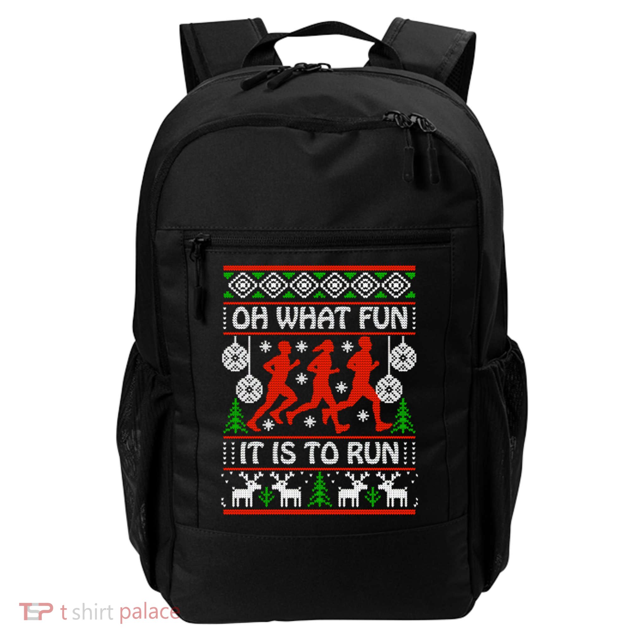 Oh What Fun It Is To Run Ugly Christmas Backpack