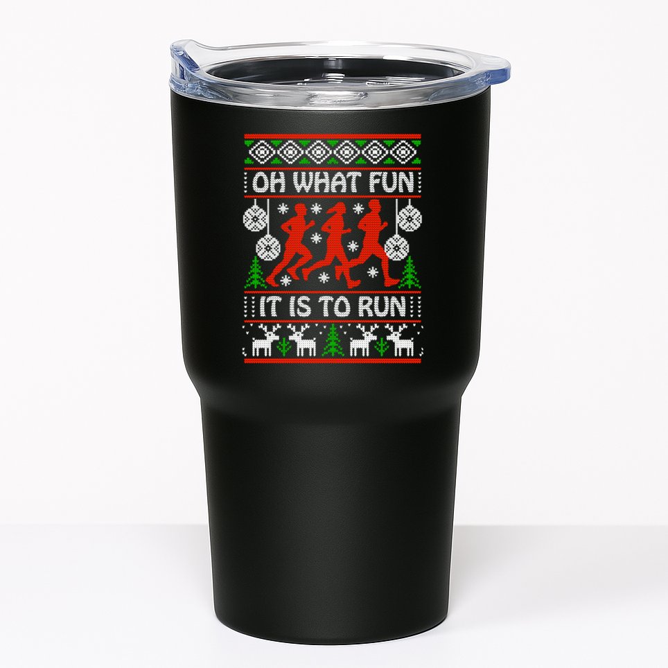 Oh What Fun It Is To Run Ugly Christmas Tumbler