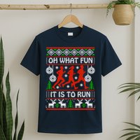 Oh What Fun It Is To Run Ugly Christmas T-Shirt