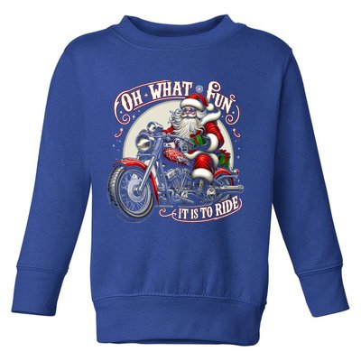 Oh What Fun It Is To Ride Motorcycle Biker Santa Xmas Gift Toddler Sweatshirt