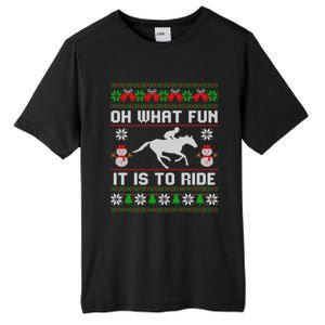 Oh What Fun It Is To Ride Horse Ugly Santa Christmas Funny Gift Tall Fusion ChromaSoft Performance T-Shirt