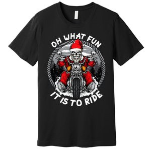 Oh What Fun It Is To Ride Christmas Santa Motorcycle Biker Premium T-Shirt