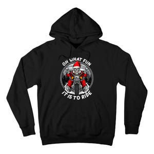 Oh What Fun It Is To Ride Christmas Santa Motorcycle Biker Tall Hoodie