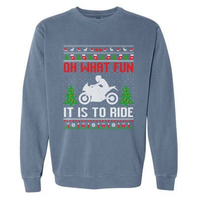 Oh What Fun It Is To Ride Motorcycle Ugly Christmas Funny Gift Garment-Dyed Sweatshirt