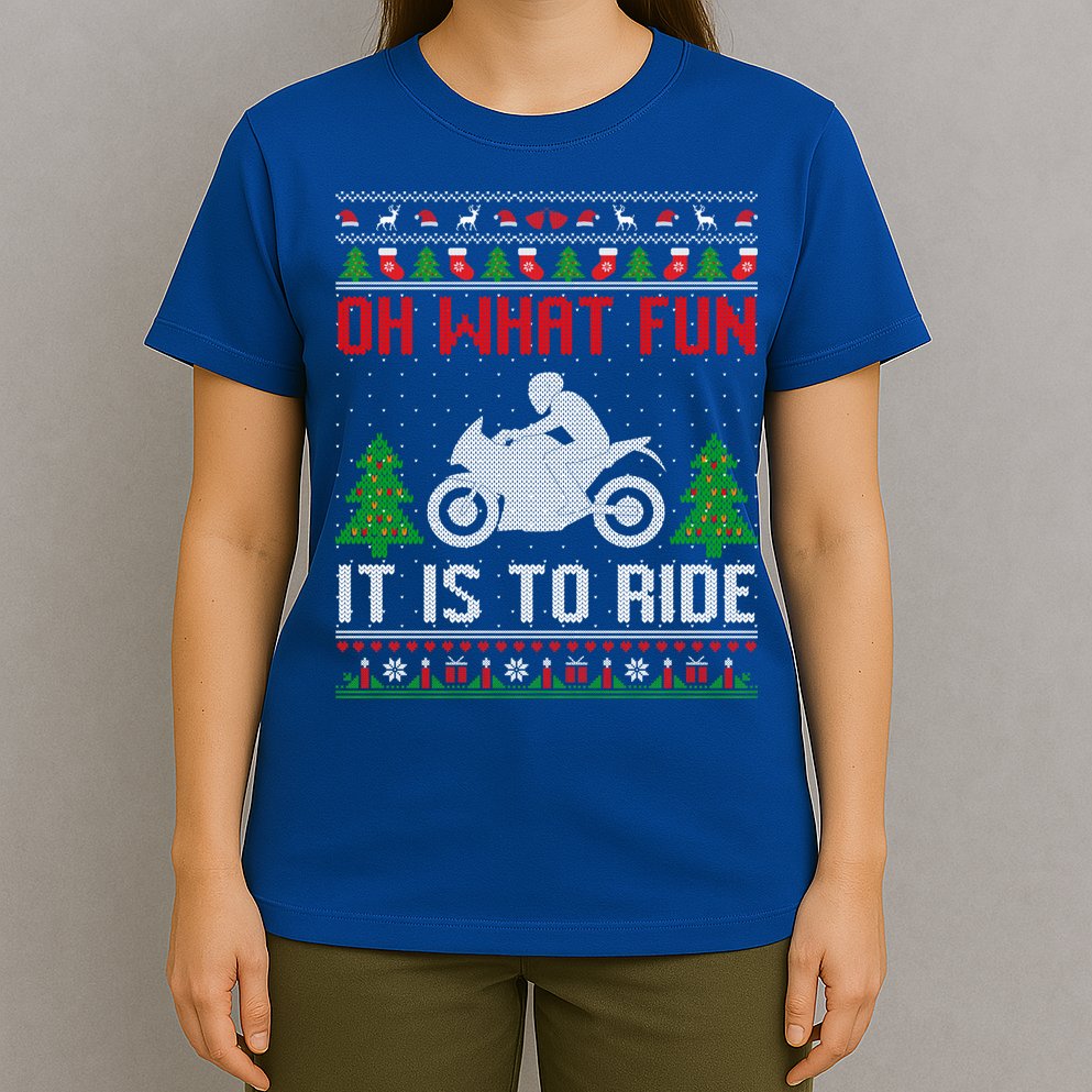 Oh What Fun It Is To Ride Motorcycle Ugly Christmas Funny Gift T-Shirt
