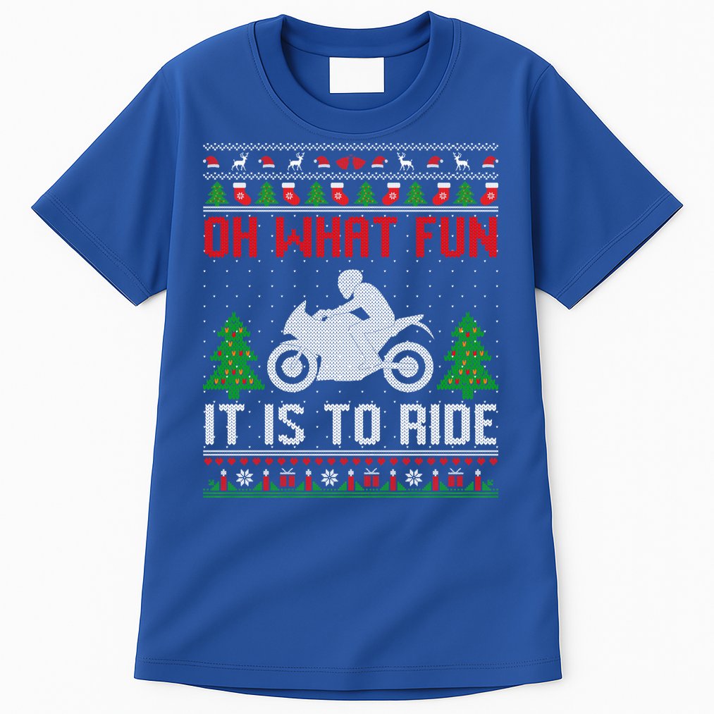 Oh What Fun It Is To Ride Motorcycle Ugly Christmas Funny Gift Tall T-Shirt