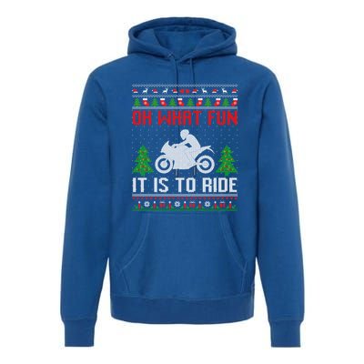 Oh What Fun It Is To Ride Motorcycle Ugly Christmas Funny Gift Premium Hoodie