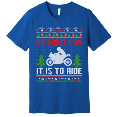 Oh What Fun It Is To Ride Motorcycle Ugly Christmas Funny Gift Premium T-Shirt