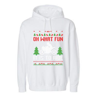 Oh What Fun It Is To Ride Motorcycle Ugly Christmas Funny Gift Garment-Dyed Fleece Hoodie