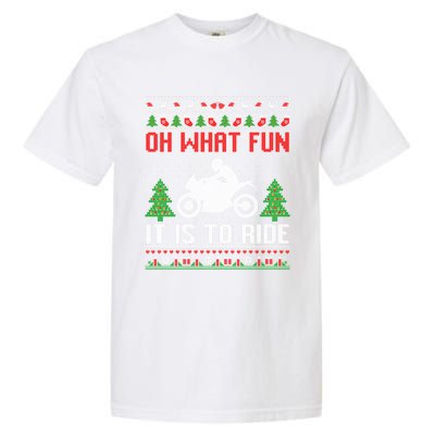 Oh What Fun It Is To Ride Motorcycle Ugly Christmas Funny Gift Garment-Dyed Heavyweight T-Shirt