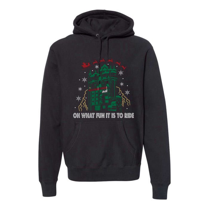 Oh What Fun It Is To Ride Tower Of Terror Christmas Premium Hoodie