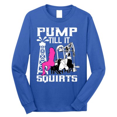 Oilfield Workers Funny Gift Oil Rig Roughneck Design Cute Gift Long Sleeve Shirt