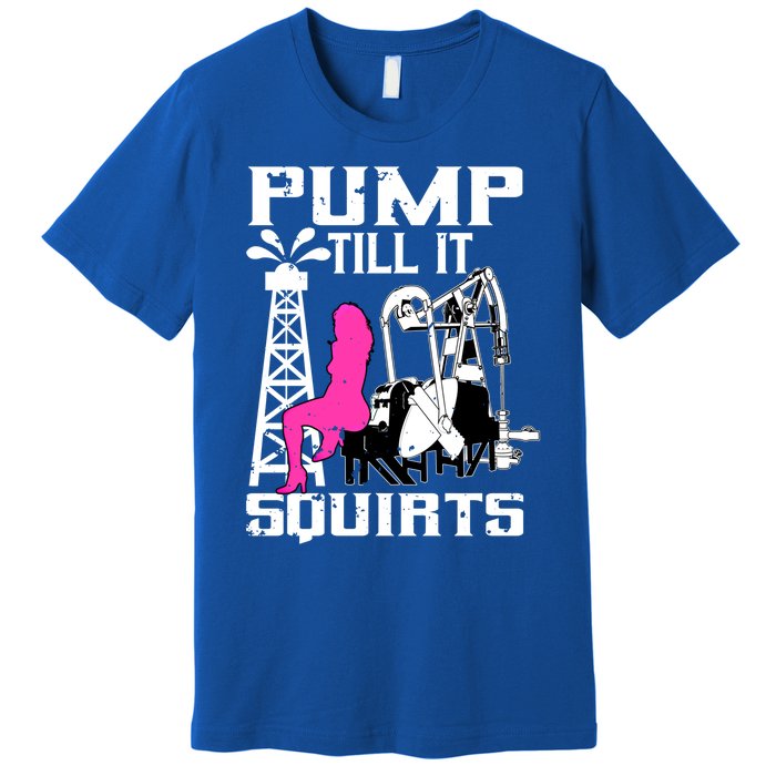 Oilfield Workers Funny Gift Oil Rig Roughneck Design Cute Gift Premium T-Shirt