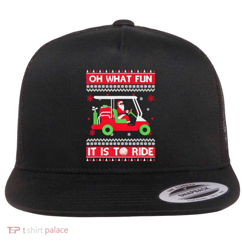 Oh What Fun It Is To Ride Golf Car Ugly Christmas Sweater Flatbill Hat
