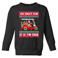 Oh What Fun It Is To Ride Golf Car Ugly Christmas Sweater Toddler Sweatshirt