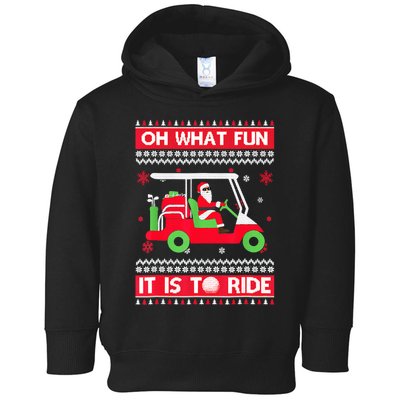 Oh What Fun It Is To Ride Golf Car Ugly Christmas Sweater Toddler Hoodie