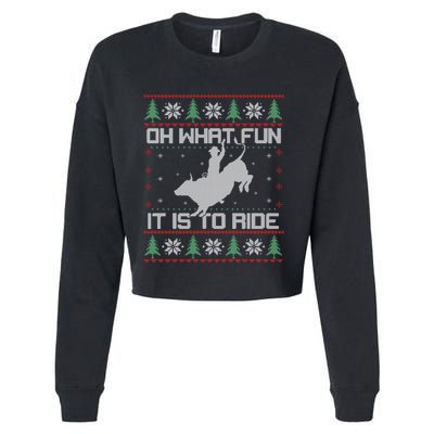 Oh What Fun Bull Riding Christmas Cow Western Xmas Gift Cropped Pullover Crew