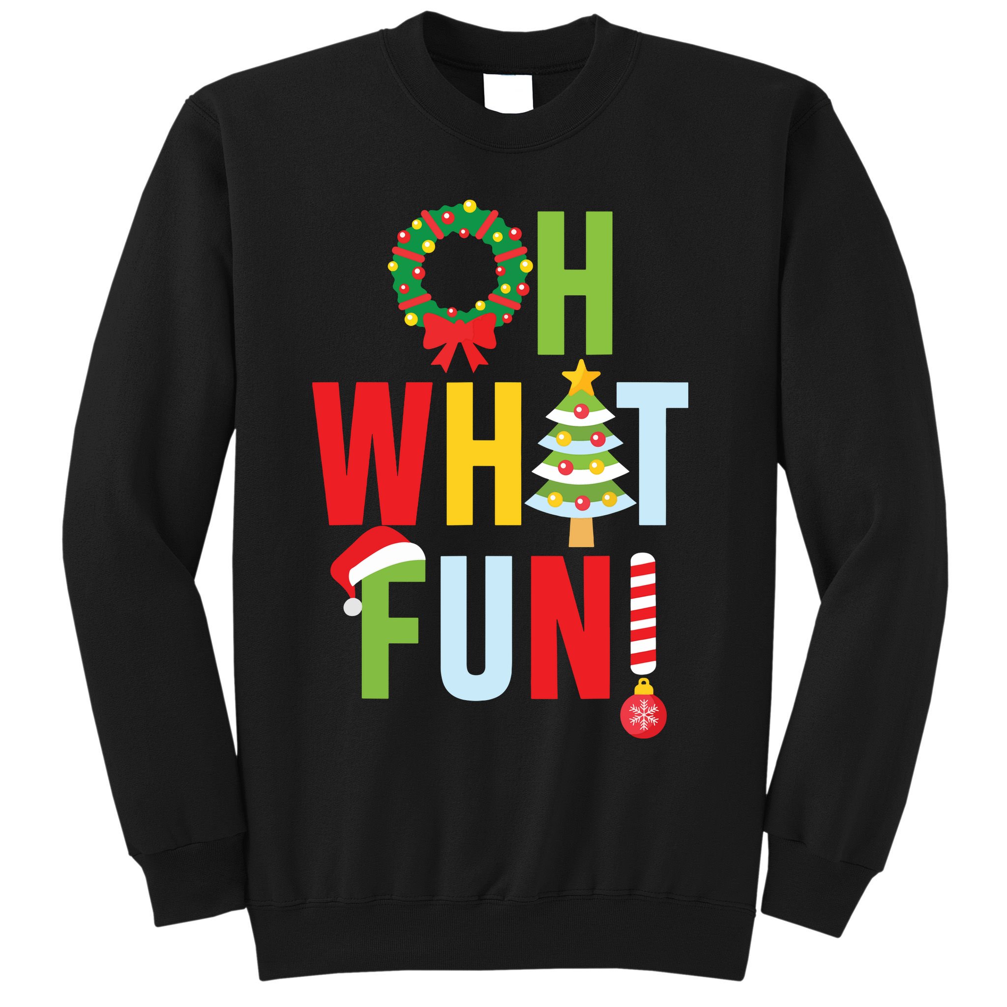 Oh What Fun Christmas With Wreath And Tree Sweatshirt
