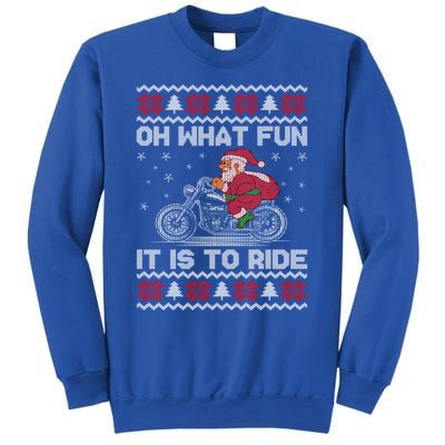 Oh What Fun It Is To Ride Funny Christmas Ugly Sweater Santa Gift Sweatshirt