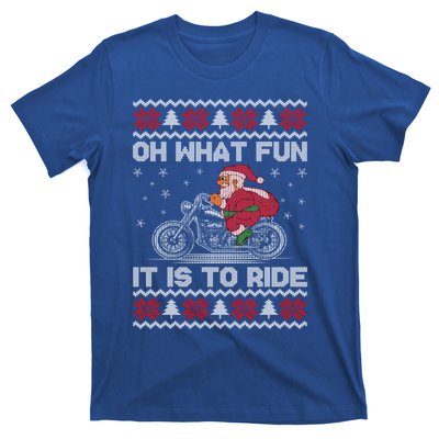 Oh What Fun It Is To Ride Funny Christmas Ugly Sweater Santa Gift T-Shirt