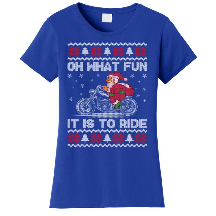 Oh What Fun It Is To Ride Funny Christmas Ugly Sweater Santa Gift Women's T-Shirt