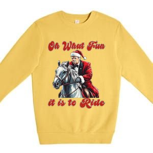 Oh What Fun It Is To Ride Humorous Trump Christmas Premium Crewneck Sweatshirt