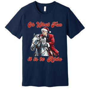 Oh What Fun It Is To Ride Humorous Trump Christmas Premium T-Shirt