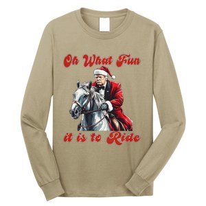 Oh What Fun It Is To Ride Humorous Trump Christmas Long Sleeve Shirt