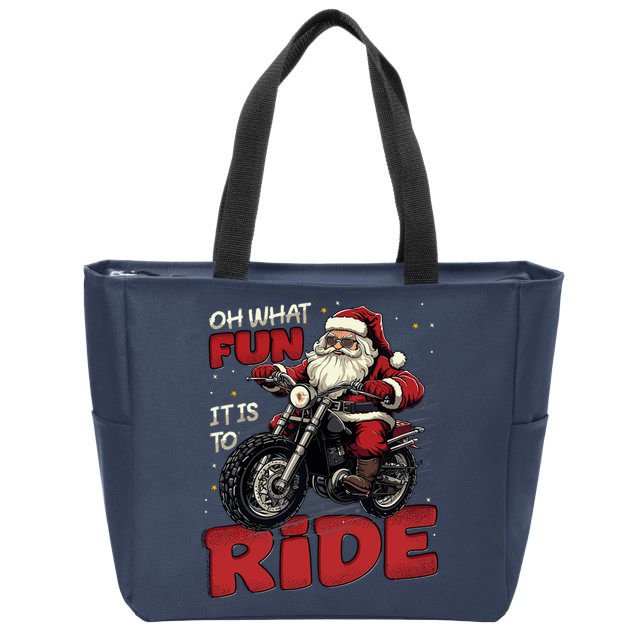 Oh What Fun It Is To Ride Funny Biker Santa On A Motorcycle Zip Tote Bag