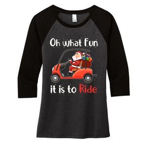 Oh What Fun It Is To Ride Golf Cart Christmas Golfing Golfer Women's Tri-Blend 3/4-Sleeve Raglan Shirt