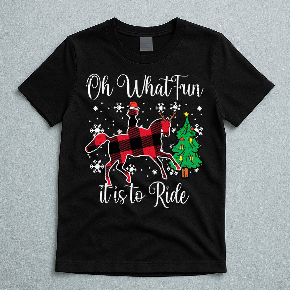 Oh What Fun it is to Ride Horse Ugly Santa Christmas Gifts T-Shirt