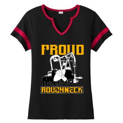 Oilfield Workers Funny Gift Oil Rig Proud Roughneck Great Gift Ladies Halftime Notch Neck Tee