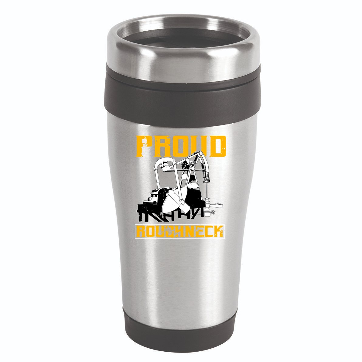 Oilfield Workers Funny Gift Oil Rig Proud Roughneck Great Gift 16oz Travel Tumbler