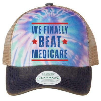 Official We Finally Beat Medicare Poltical Legacy Tie Dye Trucker Hat