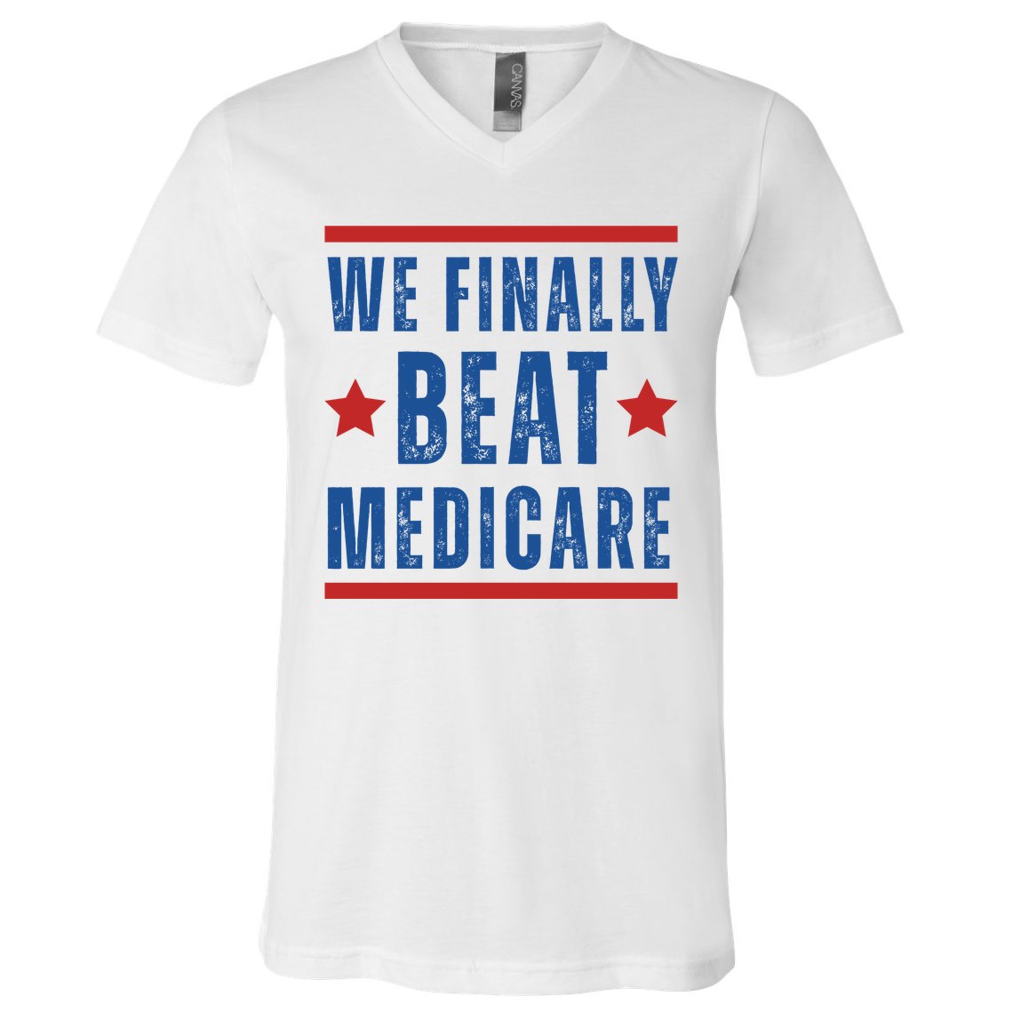 Official We Finally Beat Medicare Poltical V-Neck T-Shirt
