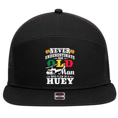 Old Who Flew In A Huey Helicopter Pilot Vietnam Veteran Gift 7 Panel Mesh Trucker Snapback Hat